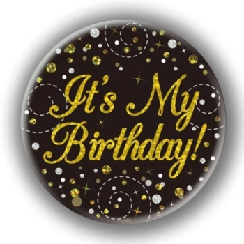It’s My Birthday! Badge  – Black/Gold